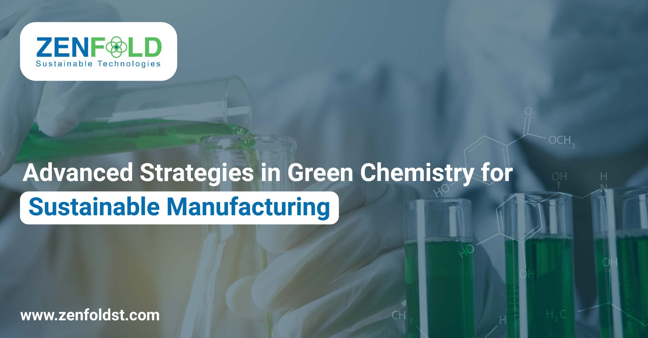 Advanced Strategies in Green Chemistry for Sustainable Manufacturing